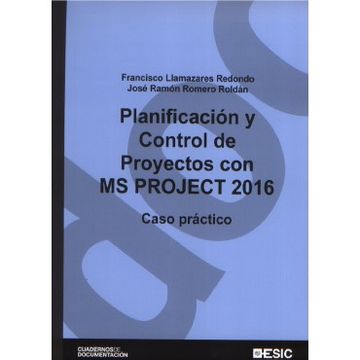portada Planificación y Control de Proyectos con ms Project 2016: Caso Práctico (Cuadernos de Documentación)