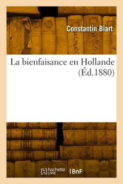 portada La bienfaisance en Hollande (en Francés)