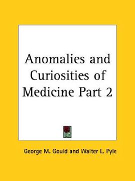 portada anomalies and curiosities of medicine part 1