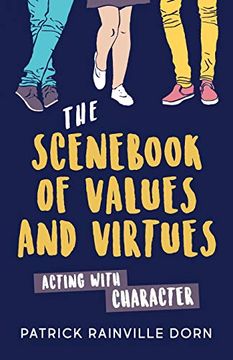 portada The Scen of Values and Virtues: Acting With Character (en Inglés)