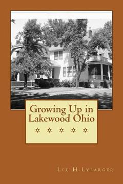 portada Growing Up in Lakewood Ohio (en Inglés)