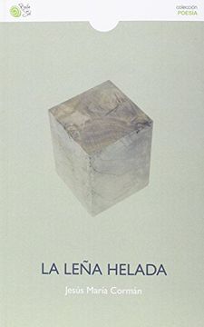 La leña helada