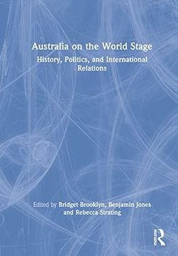 portada Australia on the World Stage: History, Politics, and International Relations (in English)