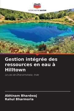 portada Gestion intégrée des ressources en eau à Hilltown (en Francés)