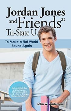 portada Jordan Jones and Friends at Tri-State u. To Make a Flat World Round Again (en Inglés)