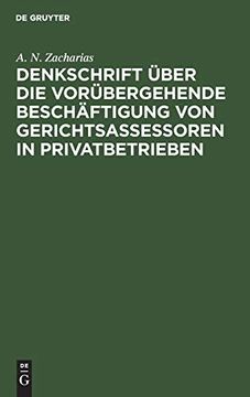 portada Denkschrift Über die Vorübergehende Beschäftigung von Gerichtsassessoren in Privatbetrieben (in German)