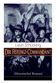 portada Der Festungs-Commandant (Historischer Roman): Abenteuerroman (en Alemán)
