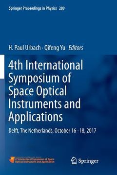 portada 4th International Symposium of Space Optical Instruments and Applications: Delft, the Netherlands, October 16 -18, 2017 (en Inglés)