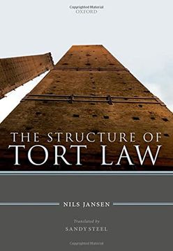 portada The Structure of Tort Law: History, Theory, and Doctrine of Non-Contractual Claims for Compensation (in English)
