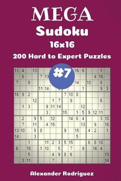 portada Mega Sudoku Puzzles -200 Hard to Expert 16x16 vol. 7 (en Inglés)