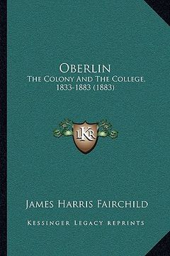 portada oberlin: the colony and the college, 1833-1883 (1883)