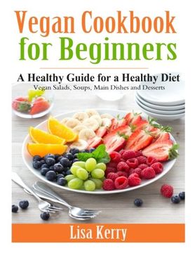 portada Vegan Cook Book for Beginners: A Healthy Guide for a Healthy Diet