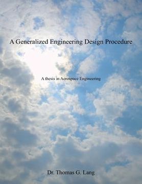 portada A Generalized Engineering Design Procedure: A thesis in Aerospace Engineering (en Inglés)