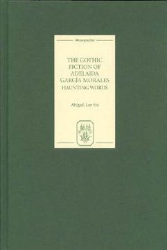 portada The Gothic Fiction of Adelaida García Morales: Haunting Words