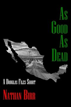 portada As Good As Dead: A Douglas Files Short (en Inglés)