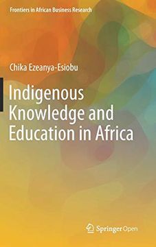 portada Indigenous Knowledge and Education in Africa (Frontiers in African Business Research) (en Inglés)