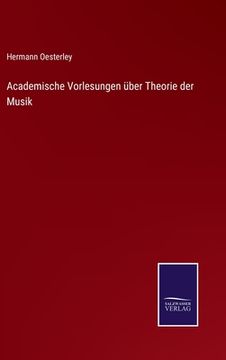 portada Academische Vorlesungen über Theorie der Musik (en Alemán)