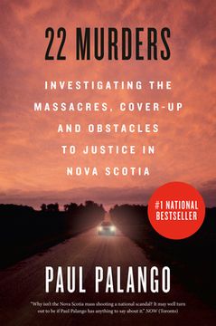 portada 22 Murders: Investigating the Massacres, Cover-Up and Obstacles to Justice in Nova Scotia (en Inglés)