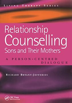 portada Relationship Counselling - Sons and Their Mothers: A Person-Centred Dialogue