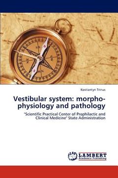 portada vestibular system: morpho-physiology and pathology (en Inglés)