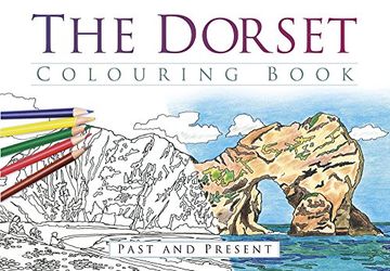 portada The Dorset Colouring Book: Past & Present (Past & Present Colouring Books)
