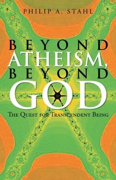 portada Beyond Atheism, Beyond God: The Quest for Transcendent Being (en Inglés)