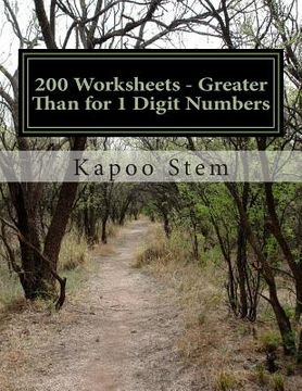 portada 200 Worksheets - Greater Than for 1 Digit Numbers: Math Practice Workbook (en Inglés)