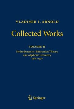 portada Vladimir i. Arnold - Collected Works 02: Hydrodynamics, Bifurcation Theory, and Algebraic Geometry 1965-1972 (en Inglés)