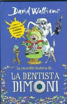 portada Dentista Dimoni. La Increïble Història (LA INCREIBLE HISTORIA DE) (in Catalá)