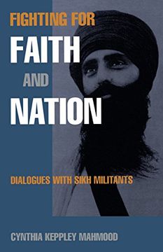 portada Fighting for Faith and Nation: Dialogues With Sikh Militants (Contemporary Ethnography) (en Inglés)
