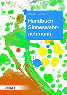 portada Handbuch Sinneswahrnehmung: Grundlagen Einer Ganzheitlichen Bildung und Erziehung (en Alemán)
