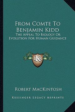 portada from comte to benjamin kidd: the appeal to biology or evolution for human guidance (in English)