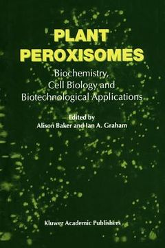 portada plant peroxisomes: biochemistry, cell biology and biotechnological applications (en Inglés)