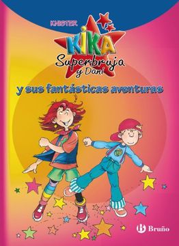 portada Kika Superbruja y Dani y sus Fantasticas Aventuras