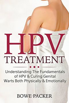 portada Hpv Treatment: Understanding the Fundamentals of hpv & Curing Genital Warts Both Physically & Emotionally
