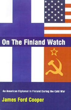 portada on the finland watch: an american diplomat in finland during the cold war
