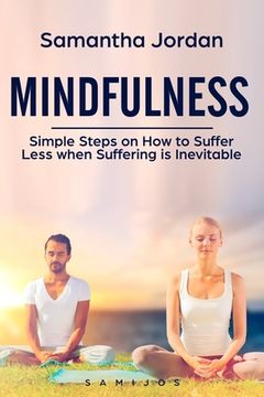 portada Mindfulness: Simple Steps on How to Suffer Less when Suffering is Inevitable (en Inglés)