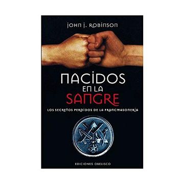 portada Nacidos en la Sangre: Los Secretos Perdidos de la Francmasoneria = Born in the Blood (in Spanish)