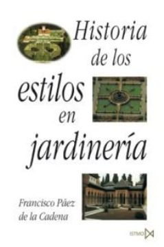 portada Historia de los Estilos en Jardineria (in Spanish)