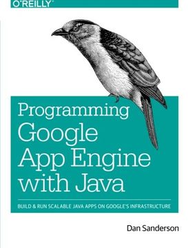 portada Programming Google app Engine With Java: Build & run Scalable Java Applications on Google's Infrastructure (en Inglés)