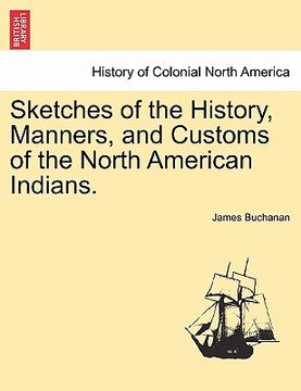 portada sketches of the history, manners, and customs of the north american indians.