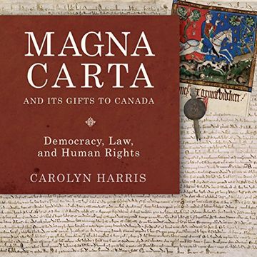 portada Magna Carta and its Gifts to Canada: Democracy, Law, and Human Rights (in English)