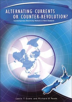 portada Alternating Currents or Counter-Revolution?  Contemporary Electricity Reform in new Zealand