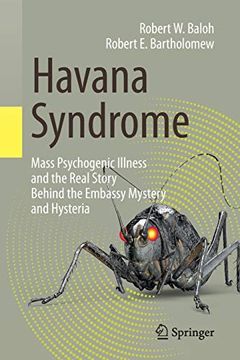 portada Havana Syndrome: Mass Psychogenic Illness and the Real Story Behind the Embassy Mystery and Hysteria 