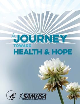 portada A Journey Toward Health and Hope - Your Handbook for Recovery After a Suicide Attempt (en Inglés)