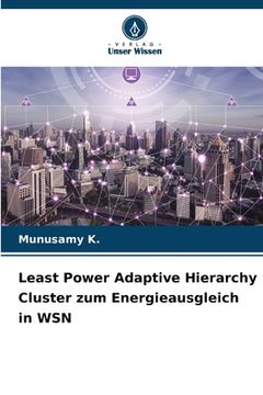 portada Least Power Adaptive Hierarchy Cluster zum Energieausgleich in WSN (in German)