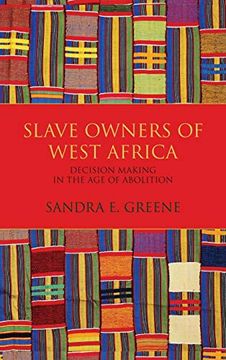 portada Slave Owners of West Africa: Decision Making in the age of Abolition (in English)