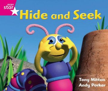 portada Rigby Star Guided Phonic Opportunity Readers Pink: Hide And Seek (Star Phonics Opportunity Readers)