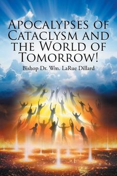 portada Apocalypses of Cataclysm and the World of Tomorrow! (en Inglés)