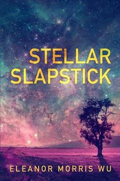 portada Stellar Slapstick (en Inglés)